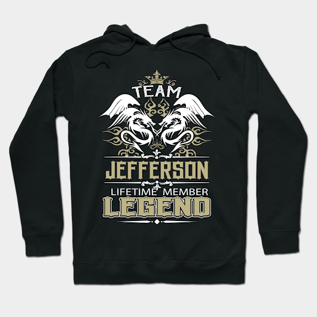 Jefferson Name T Shirt -  Team Jefferson Lifetime Member Legend Name Gift Item Tee Hoodie by yalytkinyq